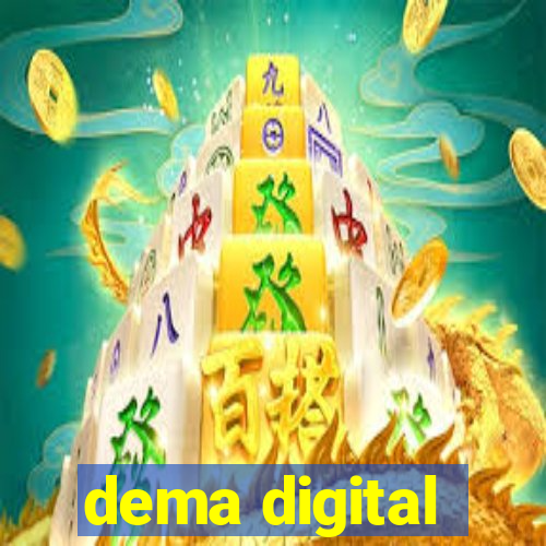 dema digital